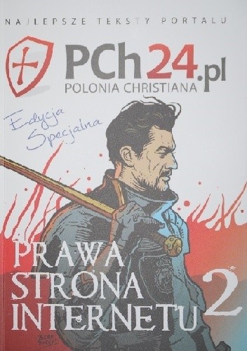 Prawa strona internetu 2. Najlepsze teksty portalu PCh24.pl