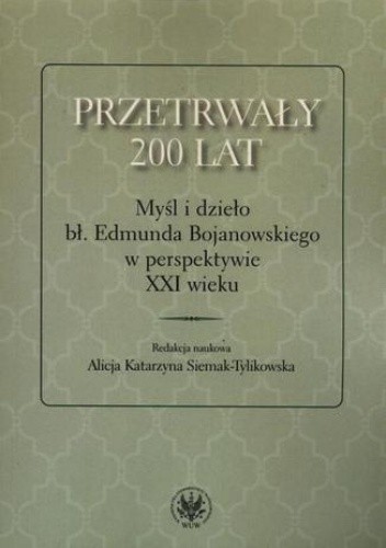 Przetrwały 200 lat