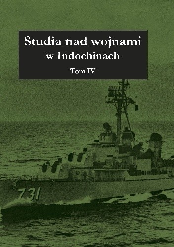 Studia nad wojnami w Indochinach tom IV