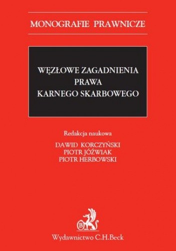 Węzłowe zagadnienia prawa karnego skarbowego