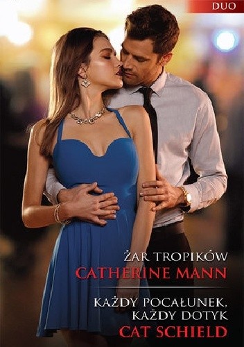 Żar tropików, Każdy pocałunek, każdy dotyk