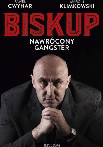 Biskup. Nawrócony gangster
