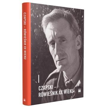 Czapski – rówieśnik XX wieku