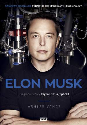 Elon musk biografia twórcy paypal tesla spacex