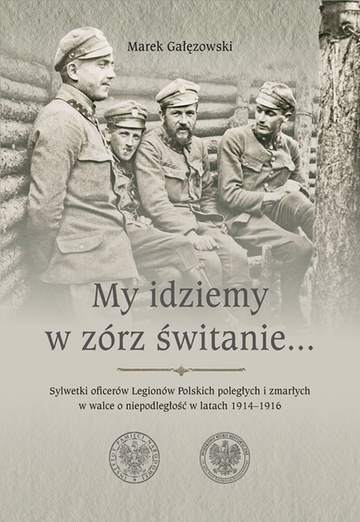 My idziemy w zórz świtanie