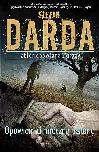 Opowiem ci mroczną historię zbiór opowiadań grozy