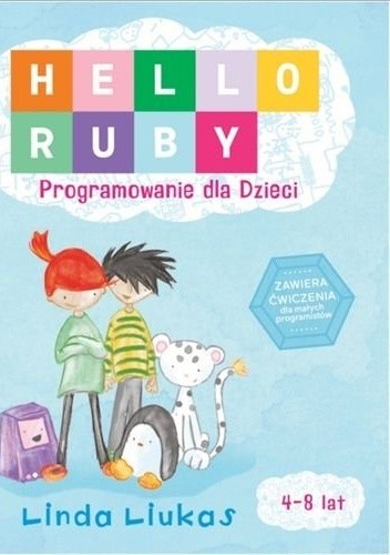 Hello Ruby. Programowanie dla Dzieci