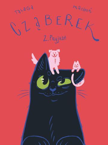 Przyjaźń. Cząberek. Cząberek. Tom 2