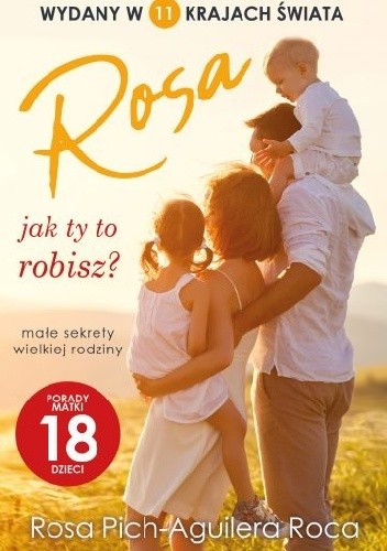 Rosa jak ty to robisz? Małe sekrety wielkiej rodziny