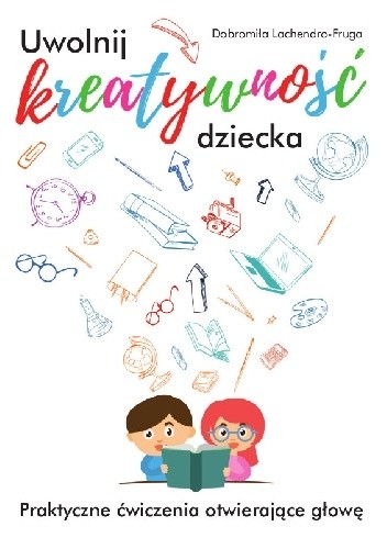 Uwolnij kreatywność dziecka