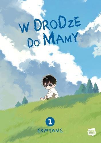 Okładka: W drodze do mamy. Tom 1