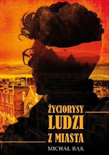 Życiorysy ludzi z miasta