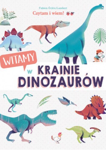Czytam i wiem! Witamy w krainie dinozaurów