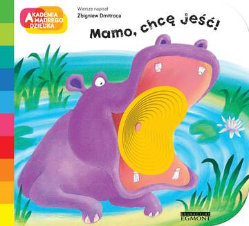 Mamo chcę jeść. Akademia mądrego dziecka