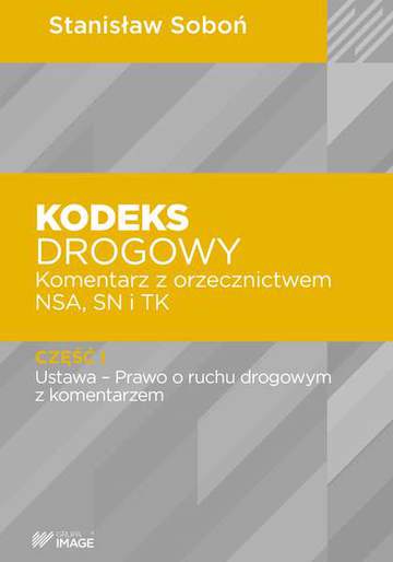 Pakiet kodeks drogowy komentarz z orzecznictwem nsa sn i tk Tom 1-3 wyd. 2016