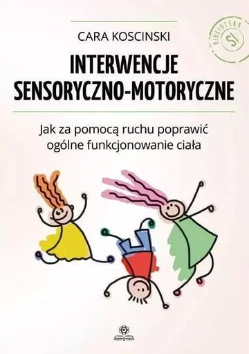 Interwencje sensoryczno motoryczne