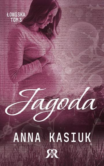 Jagoda. Łowiska. Tom 3