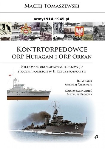 Kontrtorpedowce ORP Huragan i ORP Orkan. Niedoszłe ukoronowanie rozwoju stoczni polskich w II Rzeczypospolitej