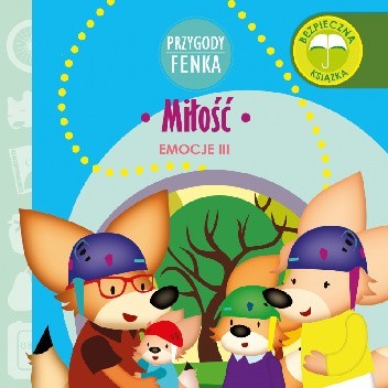 Przygody Fenka. Emocje III. Miłość