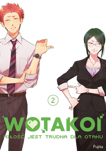 Wotakoi. Miłość jest trudna dla otaku #2