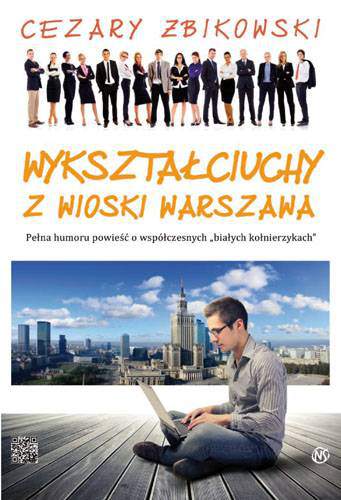 Wykształciuchy z wioski Warszawa
