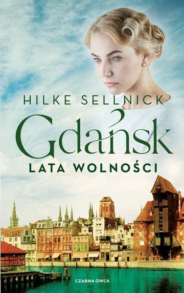 Gdańsk. Lata wolności