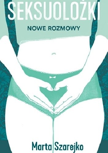 Seksuolożki. Nowe rozmowy