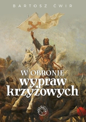 W obronie wypraw krzyżowych