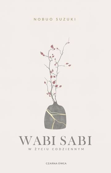 Wabi Sabi. W życiu codziennym