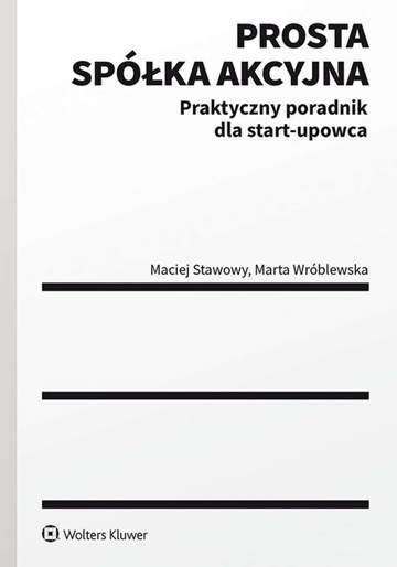 Prosta spółka akcyjna – praktyczny poradnik dla Start-upowca.