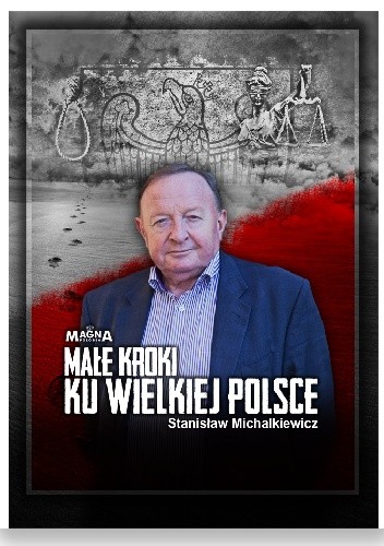 Małe kroki ku wielkiej Polsce