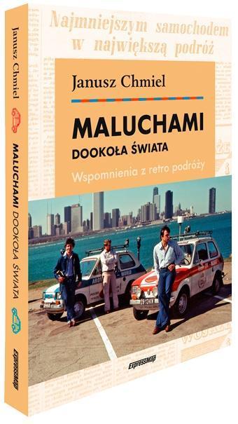 Maluchami dookoła świata Wspomnienia z retro podróży