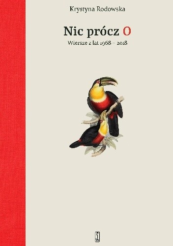 Nic prócz O. Wiersze z lat 1968 - 2018
