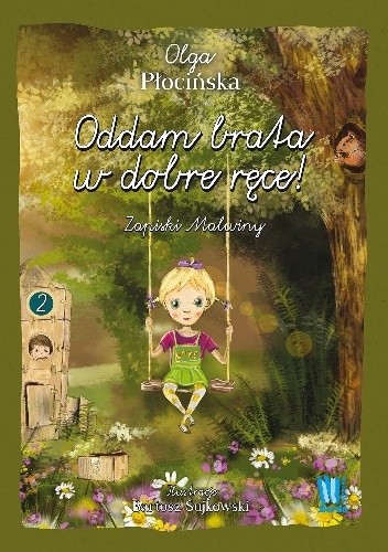 Oddam brata w dobre ręce! Zapiski Malwiny