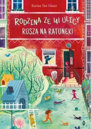 Rodzina ze 141 ulicy rusza na ratunek. Vanderbeekers. Tom 3