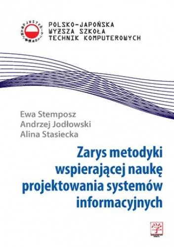 Zarys metodyki wspierającej naukę projektowania systemów informacyjnych