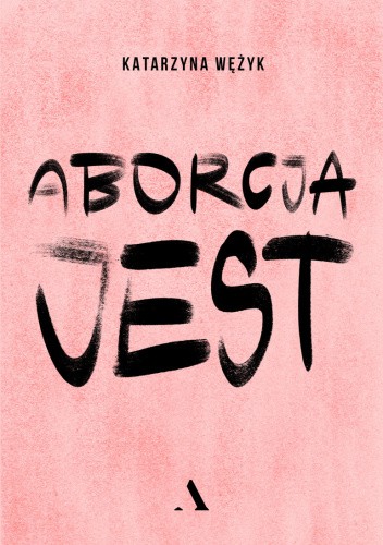 Aborcja jest
