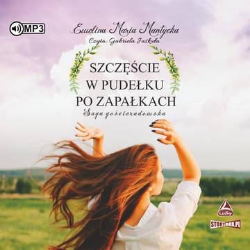 CD MP3 Szczęście w pudełku po zapałkach. Saga gościeradowska. Tom 1
