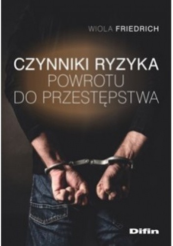 Czynniki ryzyka powrotu do przestępstwa