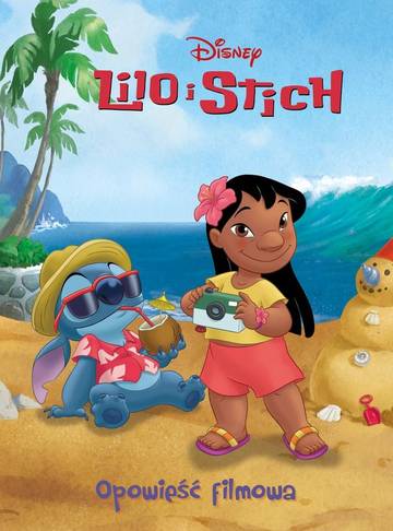 Lilo i Stich. Disney. Opowieść filmowa