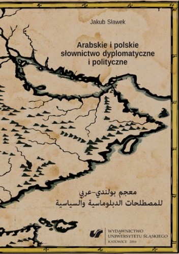 Arabskie i polskie słownictwo dyplomatyczne i polityczne