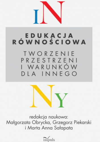 Edukacja równościowa. Tworzenie przestrzeni i warunków dla innego