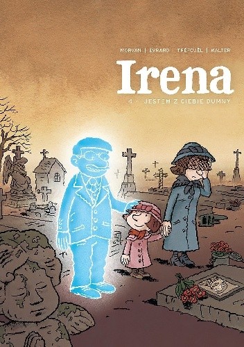 Irena. Tom 4: Jestem z ciebie dumny