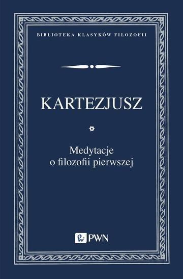 Okładka: Medytacje o filozofii pierwszej. Biblioteka Klasyków Filozofii
