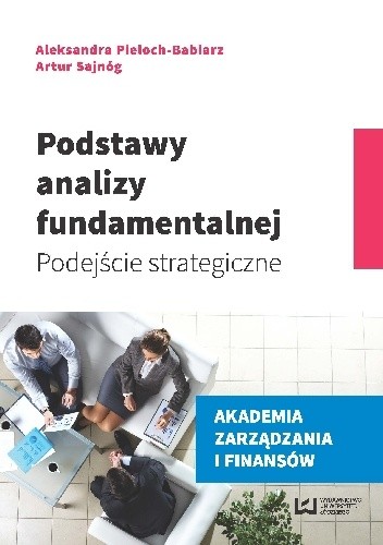 Podstawy analizy fundamentalnej. Podejście strategiczne