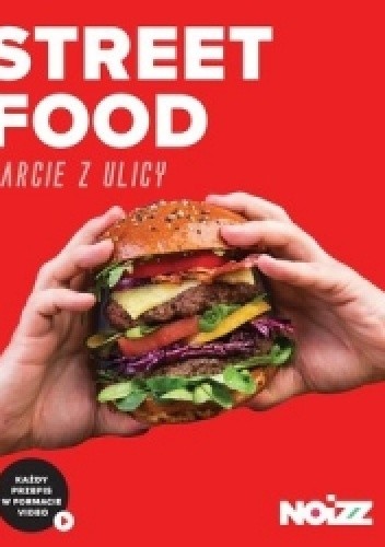 Street Food. Żarcie z ulicy