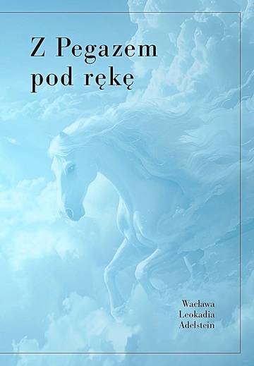 Z pegazem pod rękę