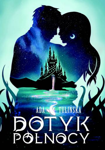 Dotyk Północy. Tom 1. wyd. 2