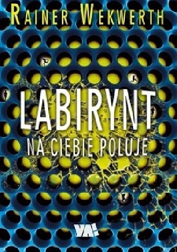 Labirynt na ciebie poluje
