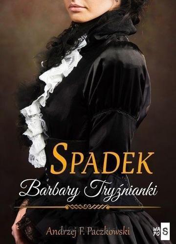 Okładka: Spadek Barbary Tryźnianki